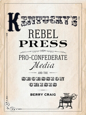 cover image of Kentucky's Rebel Press